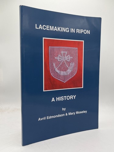 Lacemaking ripon history - lacemaking,