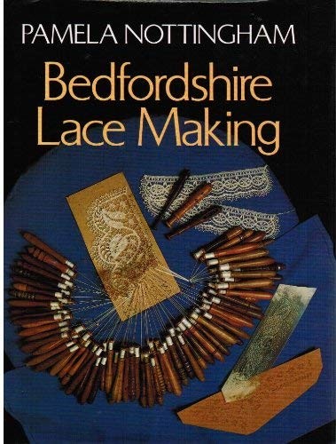 Bedfordshire lacemaking pamela - bedfordshire, lacemaking-pamela
